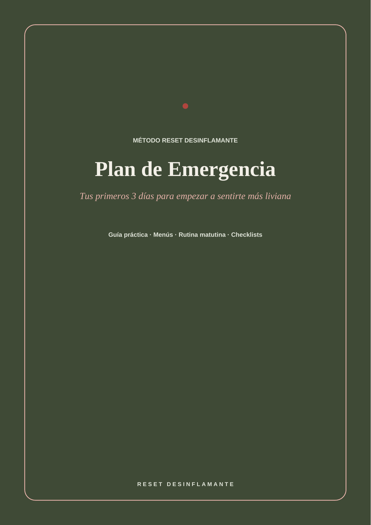 Plan de Emergencia RESET — Tus primeros 3 días